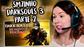 Dark Souls 3 | Momentos de Felicidade | Parte 2 - REACT