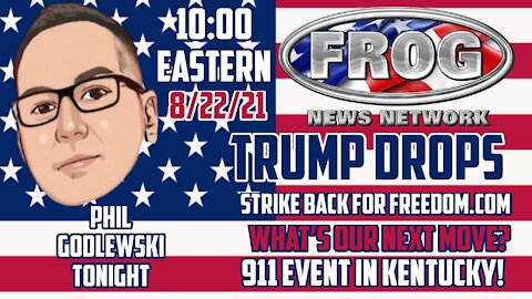 Tonight's Guest is Phil Godlewski with drops from Trump speech