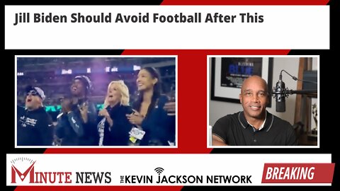 Jill Biden Should Avoid Football After This -The Kevin Jackson Network