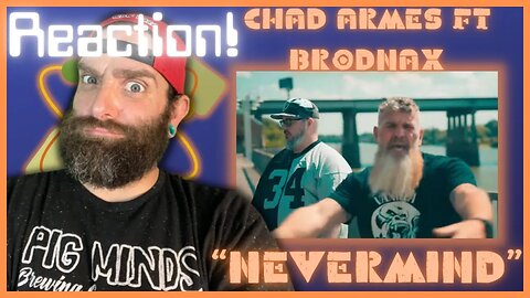 Savage Tag Team! "NeverMind" Chad Armes FT Brodnax REACTION!