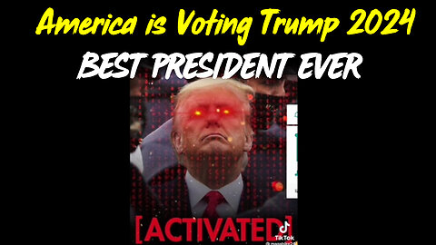 America is Voting Trump 2024 - BEST PRESIDENT EVER