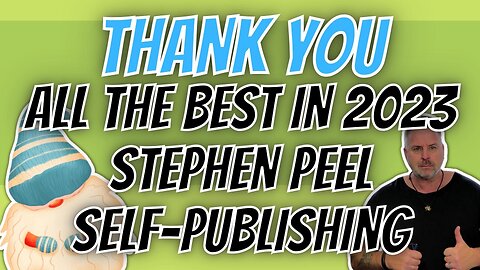 Thank You. Wishing You All The Very Best For 2022. Stephen Peel Self-Publishing.