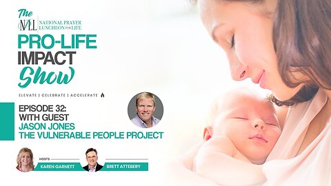 Pro-Life Impact Show Episode 32: Jason Jones