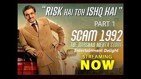 Scam-1992-Harshad-Mehta-Story-Season-1-Episode-1-Risk-se-Ishq (Part 1)