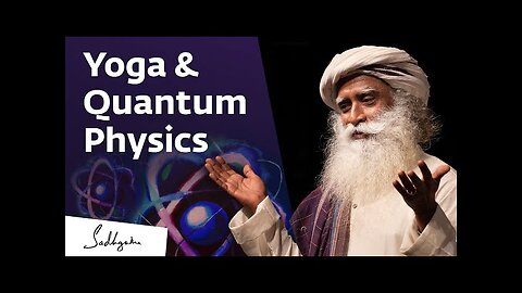 What Yoga Says About Quantum Physics | Must Watch