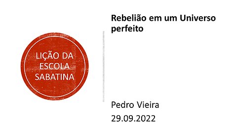 Lição da escola sabatina: Rebelião em um Universo perfeito. 29.09.2022