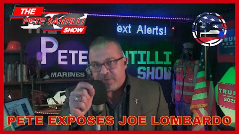 PETE SANTILLI EXPOSES THE FRAUD JOE LOMBARDO WHO IS RUNNING FOR GOVERNOR