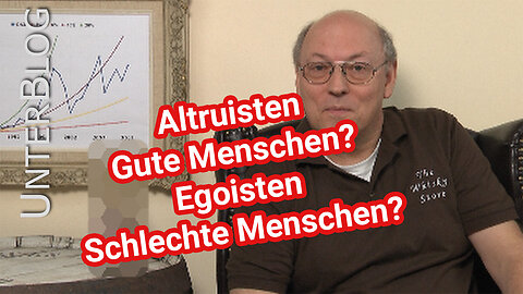 Egoismus und Altruismus - oft falsch interpretiert, Egoisten, Altruisten