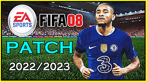 FIFA 08 PATCH 2022/2023 PARA PC - COMO BAIXAR E INSTALAR