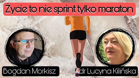 Życie to nie sprint tylko maraton - dr Lucyna Kulińska