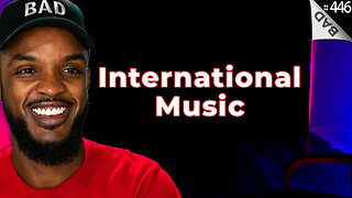 🌎 International Music (Non US) 🌏