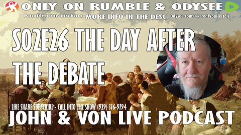 JOHN AND VON LIVE | S02EP26 THE DAY AFTER THE DEBATES