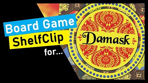 🌱ShelfClips: Damask (Short Board Game Preview)