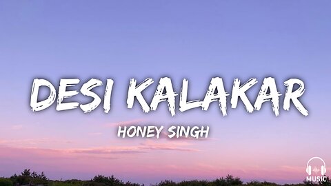 Desi Kalakar ( slowed & Reverb ) || Honey Sing ||