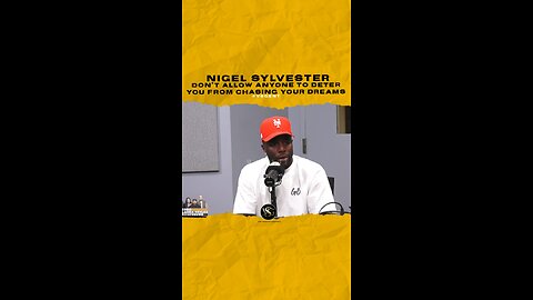 @nigelsylvester Don’t allow anyone to deter you from chasing your dreams