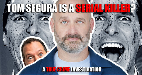 Part 1: Tom Segura is a Serial Killer? This Is How It Starts