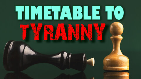 Timetable to Tyranny 05/19/2022