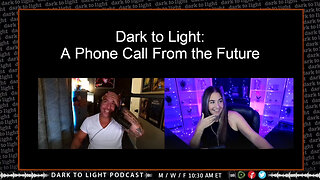 Dark to Light: A Phone Call From the Future