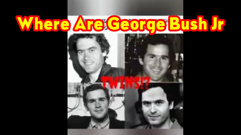 Scare Event 3/5/23 - Where Are George Bush Jr