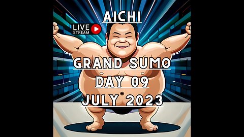 July Grand Sumo Tournament 2023 in Aichi Japan! Sumo Live Day 09 大相撲LIVE 五月場所