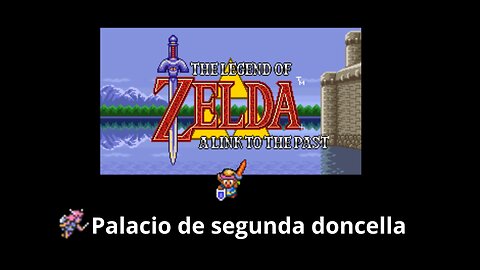 The legend of Zelda A link to the past - Palacio de segunda doncella