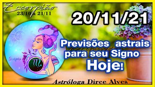 [Horóscopo do Dia] 20/11/2021previsões astrais para todos os signos Dirce Alves [Sábado]#Novo