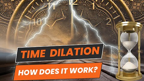 Time Dilation | A Minute in Space, A Laifetime on the Earth | Stretching of Time