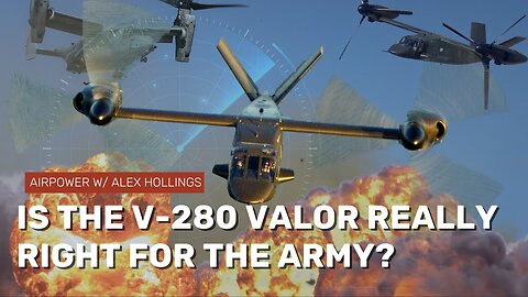 Is the V-280 Valor the right choice for the Army?