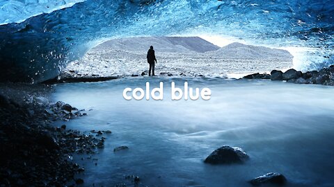 calming music ║ relax with me - cold blue