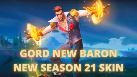 NEW SEASON 21 SKIN - GORD NEW BARON - MLBB Gord Season End Skin - MOBILE LEGENDS BANG BANG