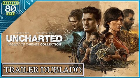 UNCHARTED Coleção Legado dos Ladrões - Trailer de Pré-Vendas (Dublado)