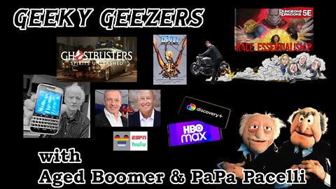 Geeky Geezers - Chapek's feud, new Ghostbusters game, Tom Cruise vs. Paramount