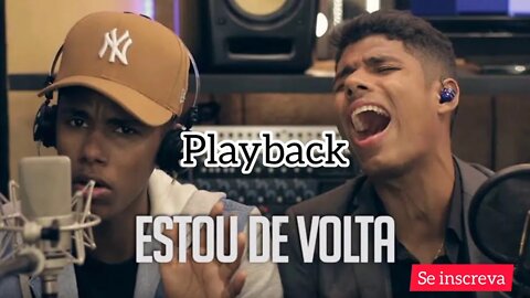 Estou de Volta - Lucas Roque e Gabriel PLAYBACK 2 tom mais baixo