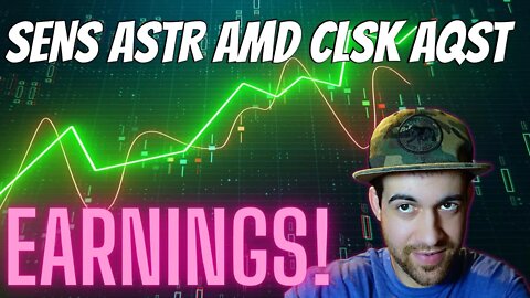 Earnings Coming Be Ready For Aqst Clsk Astr Sens Amd Stock