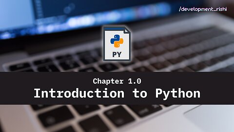 Mastering Python - Chapter 1.0: Introduction to Python