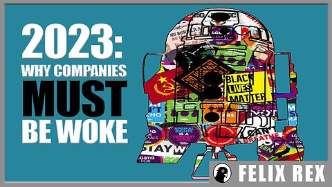 WHY Companies MUST be WOKE or REALLY GO BROKE