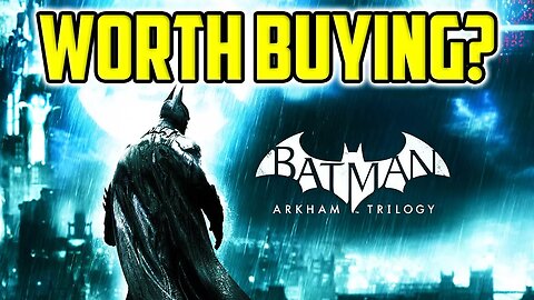 Is The Batman Arkham Trilogy On Nintendo Switch Worth Buying?