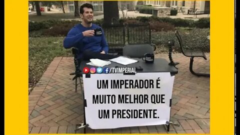 Um imperador é melhor que um presidente