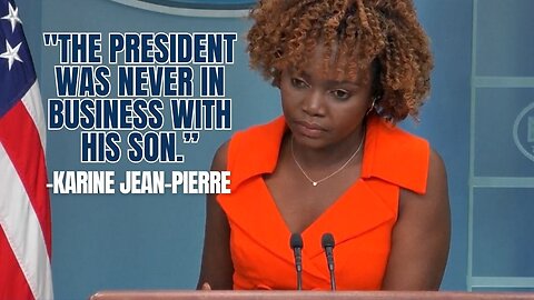 Jean-Pierre: ‘The President Was Never in Business with His Son!’