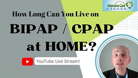 How long can you live on BIPAP/CPAP at home? Live stream!