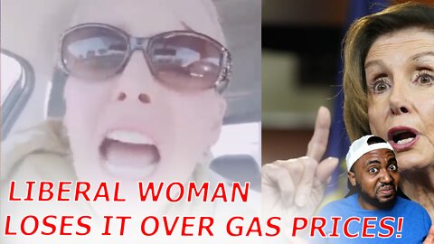 Liberal Woman On Verge Of Tears GOES On INSANE Rant Over Gas & Food Prices In The WORST WAY POSSIBLE