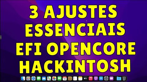 DICA TOP!!! FAÇA ESSES 3 AJUSTES ESSENCIAIS NA SUA EFI OPENCORE ANTES DE INSTALAR SEU HACKINTOSH