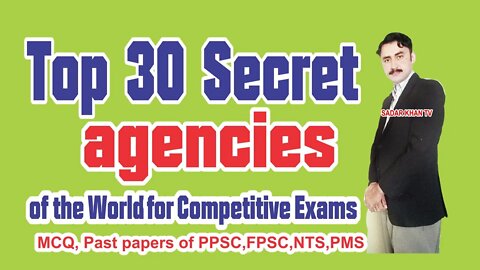 Top 30 agencies of the World which used in past competitive exams