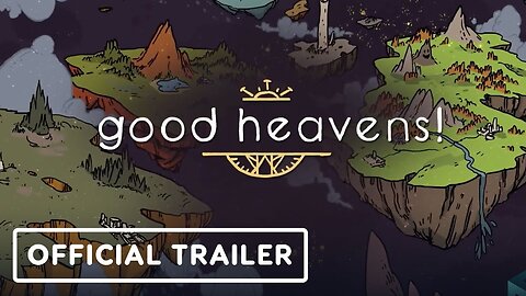 Good Heavens! - Official Trailer - Publisher Spotlight Showcase 2023 (Freedom Games)