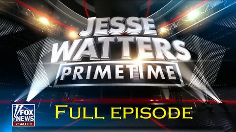 Jesse Watters Primetime - Thursday, February 22 - (Full episode)