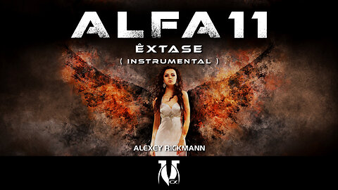 Alfa 11 - Êxtase (Instrumental)