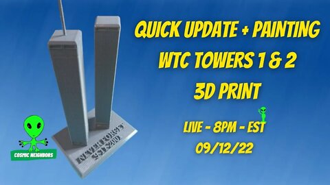 Quick Update + Painting WTC Towers 1 & 2 3D Print