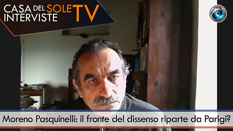 Moreno Pasquinelli: il fronte del dissenso riparte da Parigi?