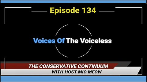 The Conservative Continuum, Ep. 134: "Voices of the Voiceless" with Teresa Cichewicz & Julie Schlipp