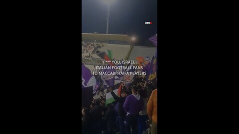 Italian Football Fans All Chant, "F**K YOU, ISRAEL!" It's Okay. You Can Chant Along